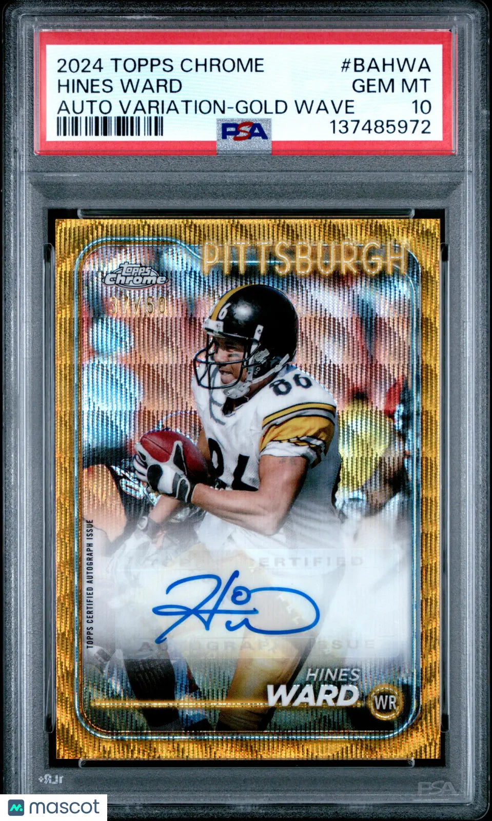 Hines Ward Gold Wave /50 PSA 10 2024 Topps Chrome Base Autograph Variations
