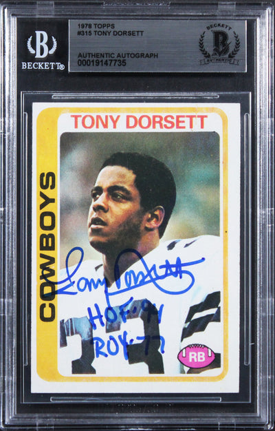 Cowboys Tony Dorsett "ROY 77, HOF 94" Signed 1978 Topps #315 RC Card BAS Slab 4